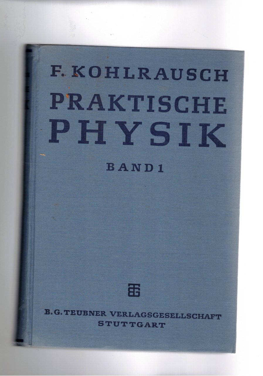 Praktische Physik. Band I-II.