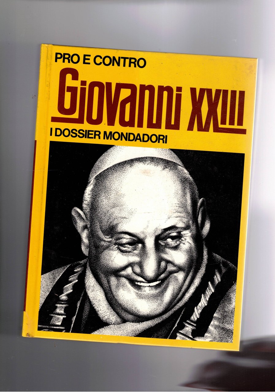 Pro e contro Giovanni XXIII. Coll. I dossier. | Immagine principale