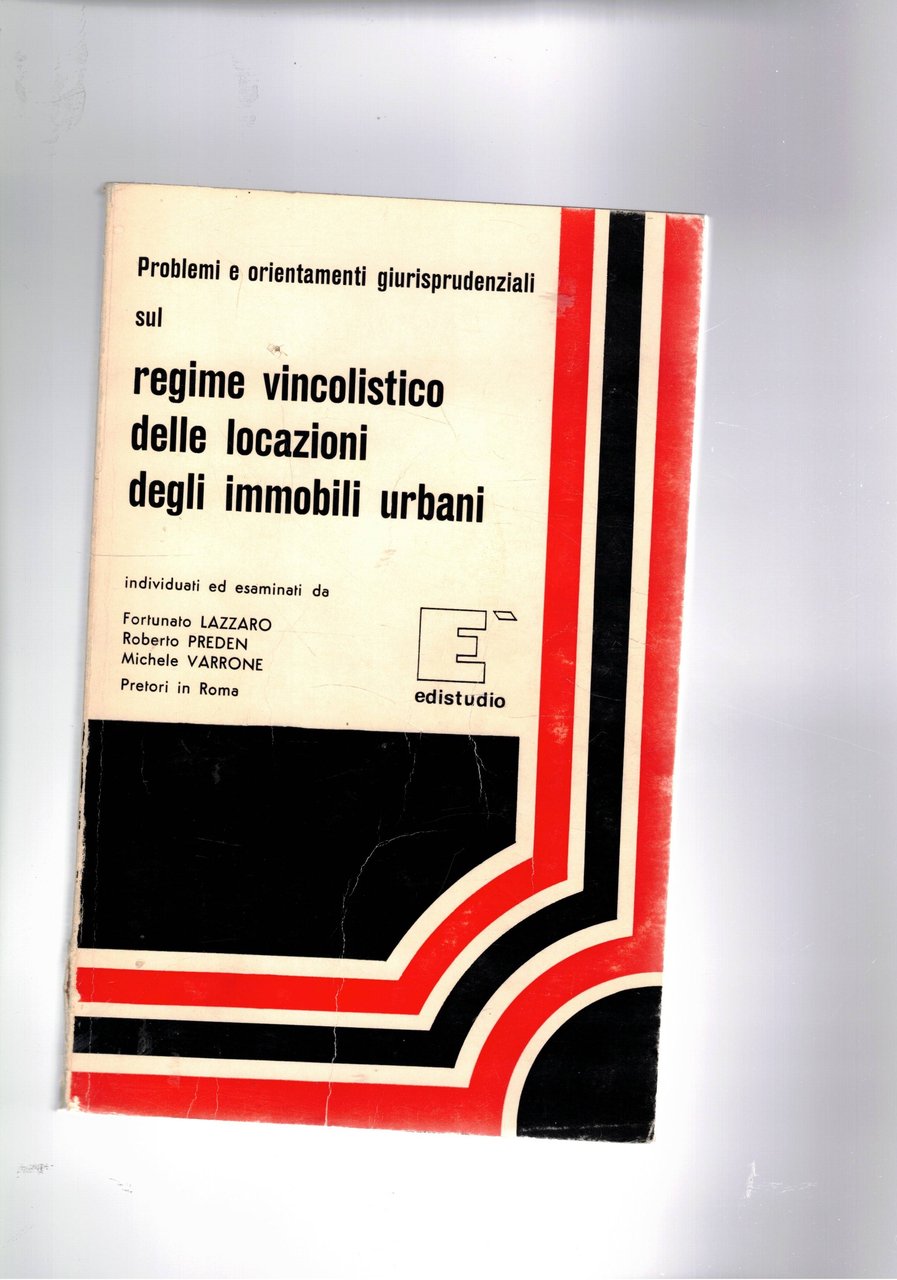Problemi e orientamenti giurisprudenziali sul regime vincolistico delle locazioni degli …