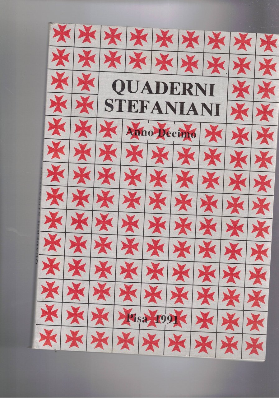 Quaderni stefaniani, anno X° 1991. Il decennale dei quaderni stefaniani.