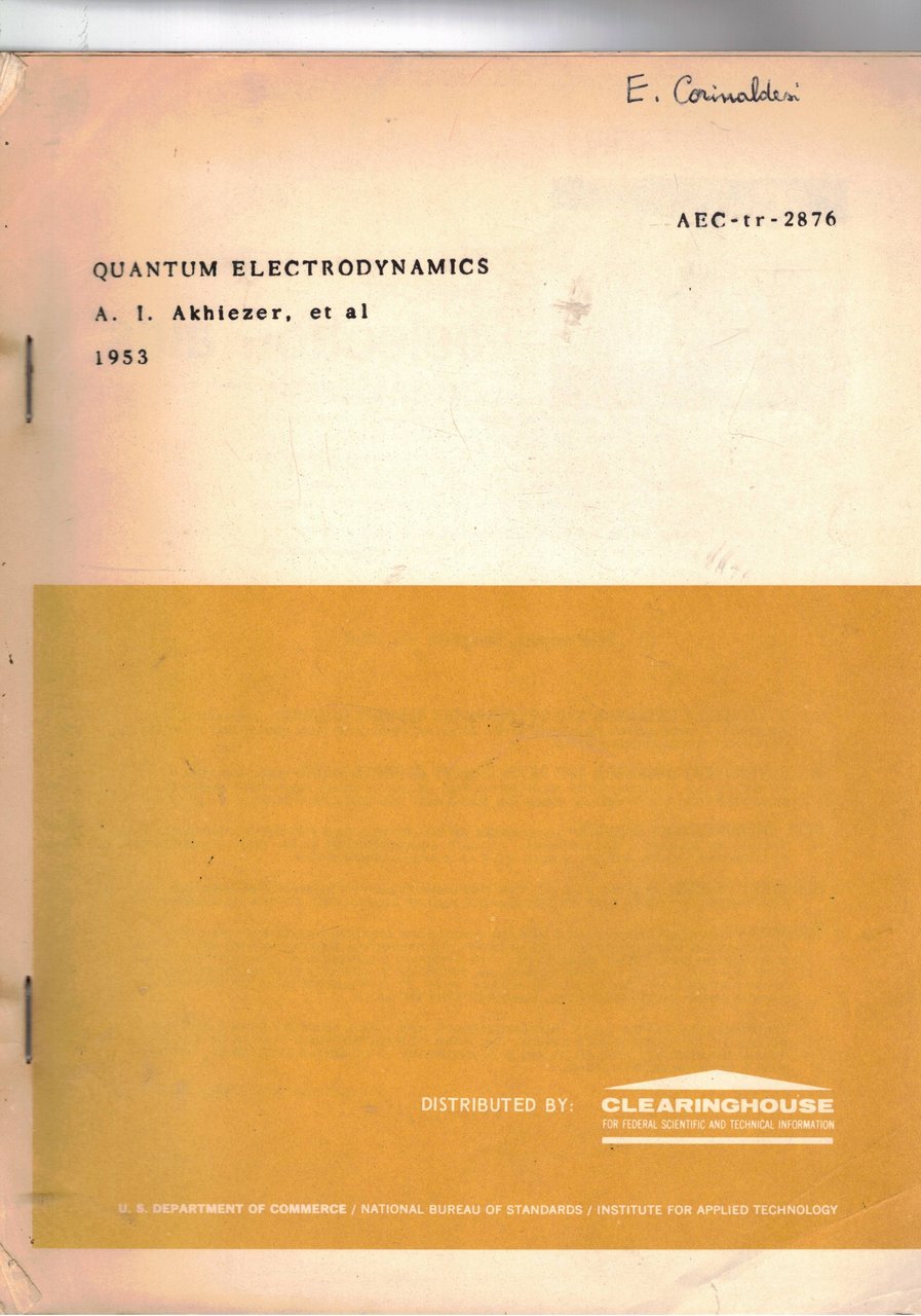 Quantum electrodynamics. Il vol. ciclostilato presenta il frontespizio con data …