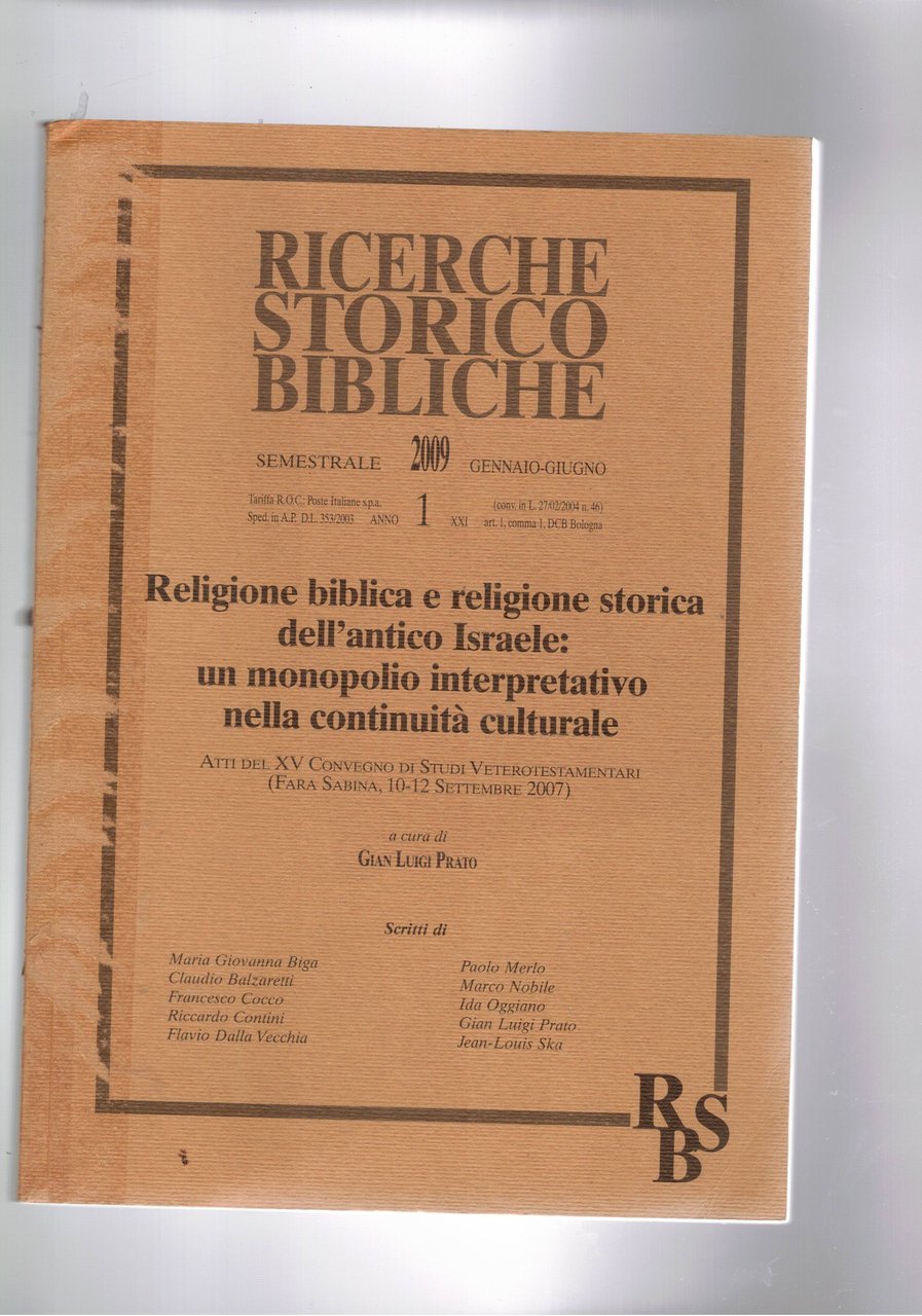 Religione biblica e religione storica dell'antico Israele: un monopolio interpretativo …