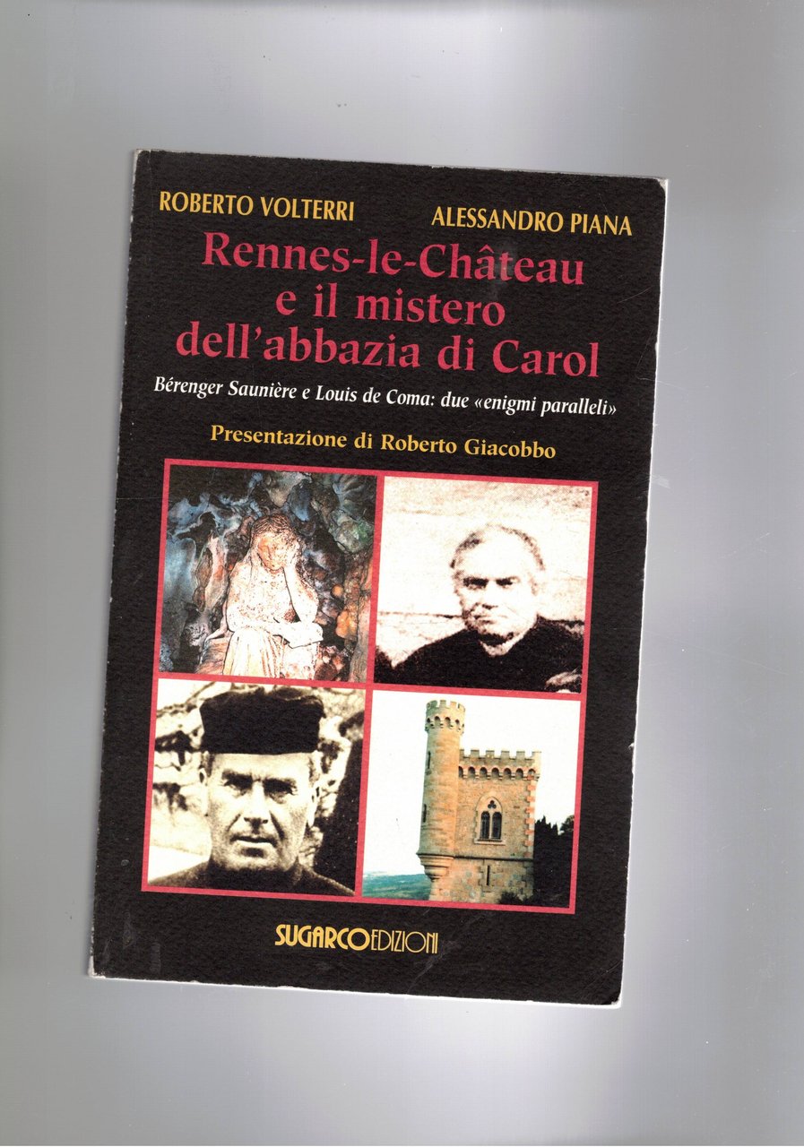 Rennes-le-Chàteau e il mistero derll'abbazia di Carol. Bérenger Saunière e …
