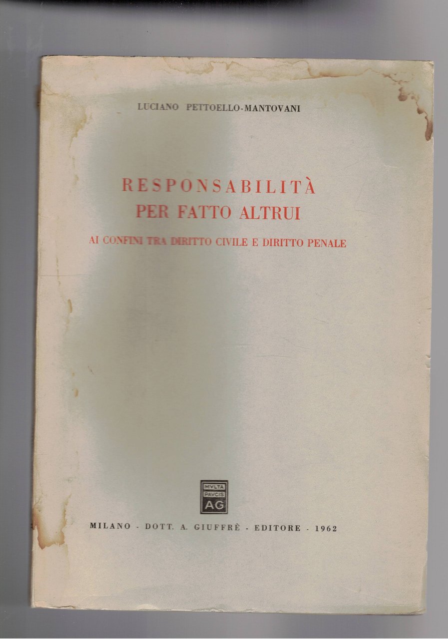 Responsabilità per fatto altrui ai confini tra diritto civile e …