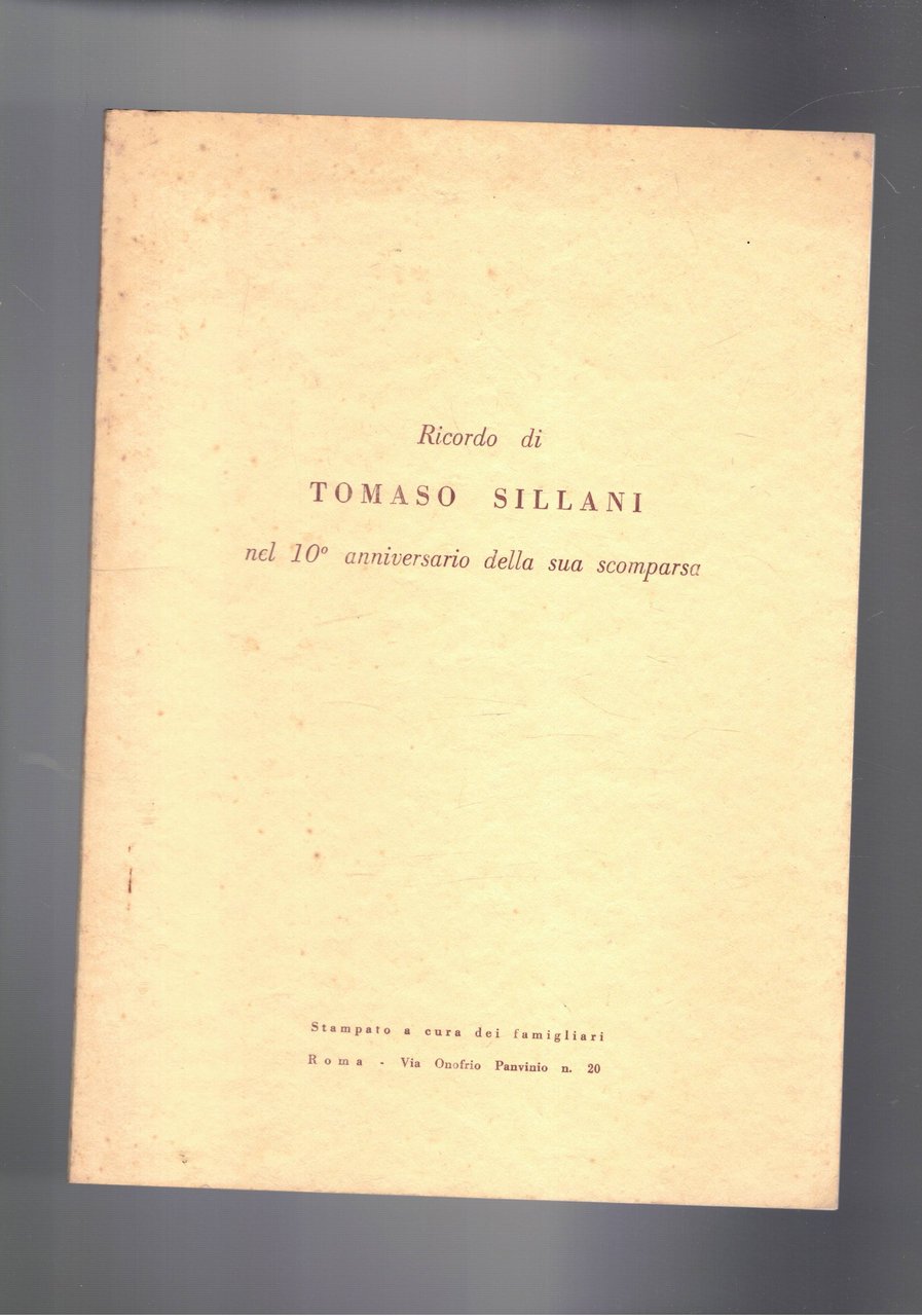 Ricordo di Tommaso Sillani nel 10° anniversario della sua scomparsa.