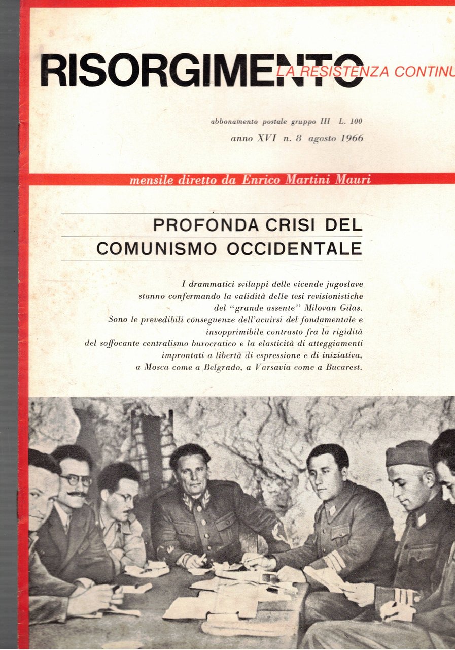 Risorgimnento, la resistenza continua. Mensile. Disponiamo dei mesi di giu. …