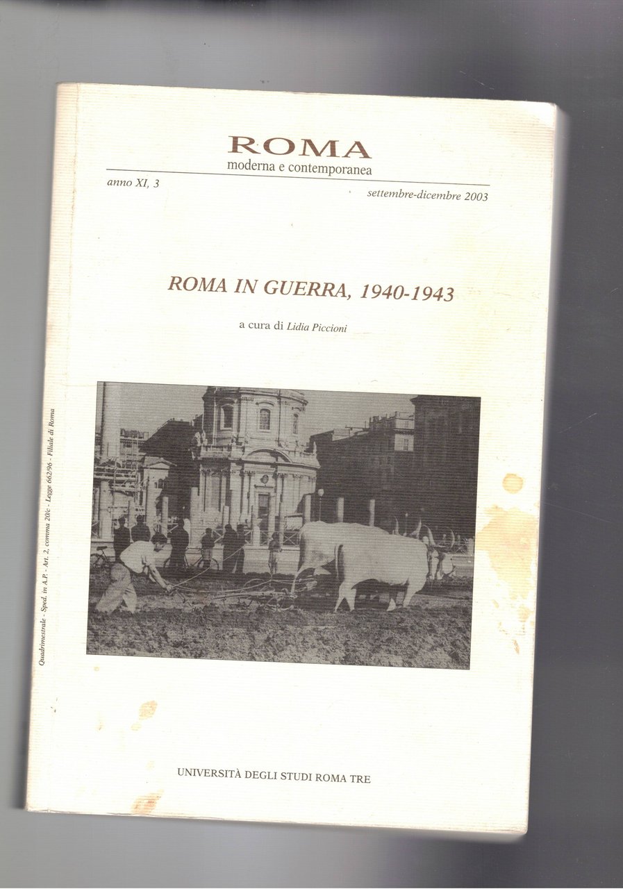 Roma in guerra 1940-1943. n° 3 e monografico della rivista …