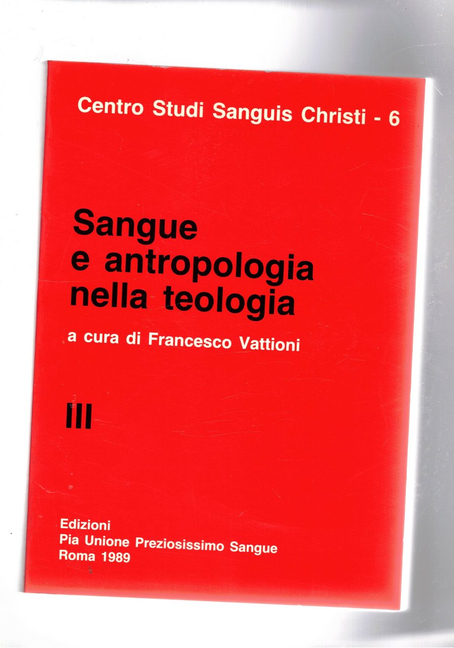 Sangue e antropologia nella liturgia Atti della VI settimana. Vol. …