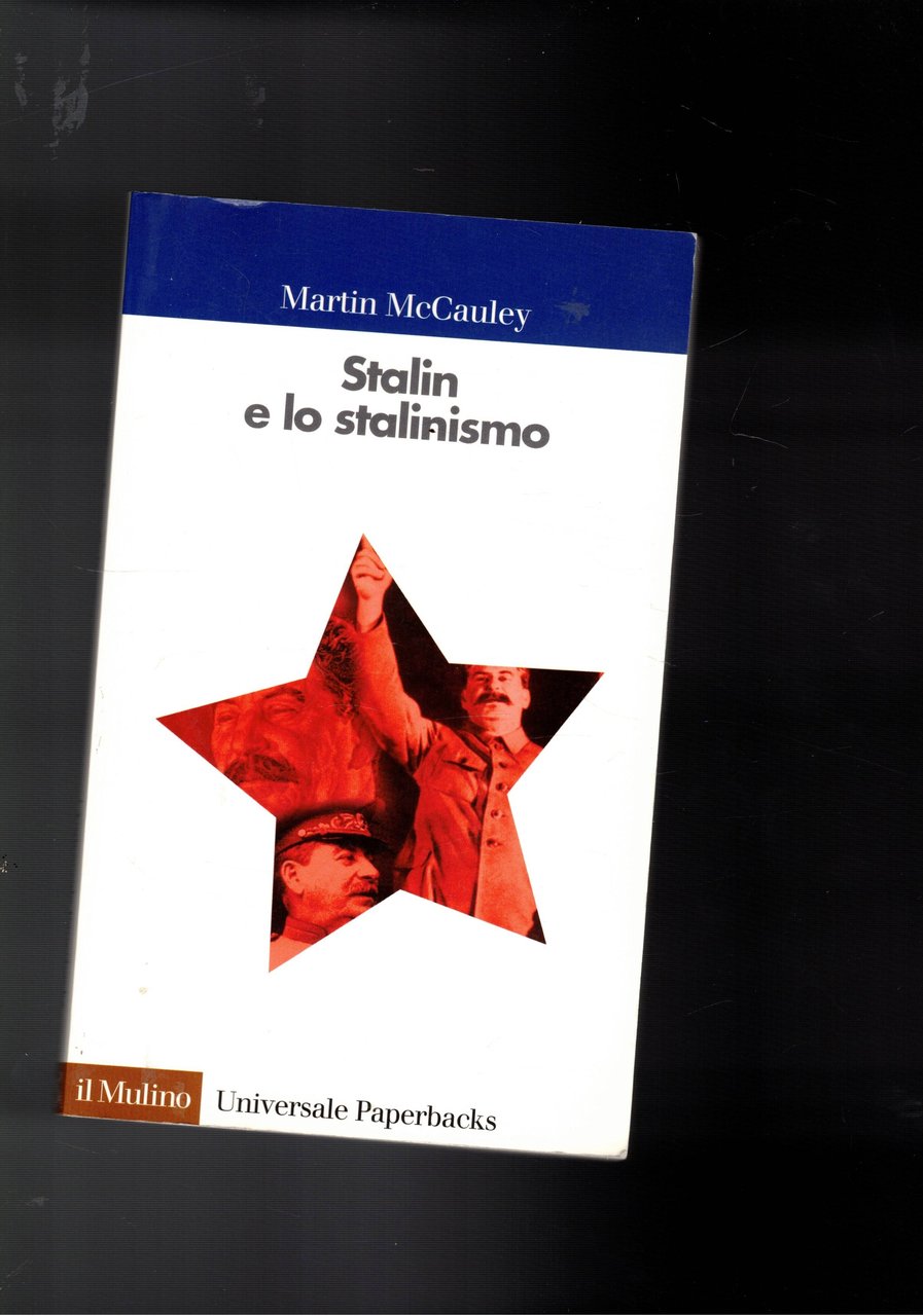 Stalin e lo stalinismo.