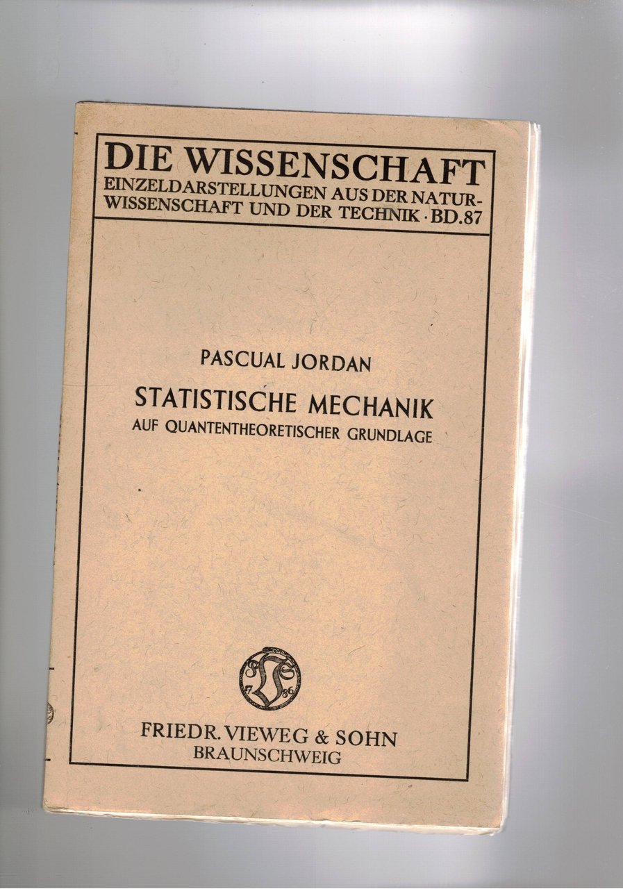 Statistische mechamik af quantentheoretischer grundlage. Band 87 Die Wissenschaft.