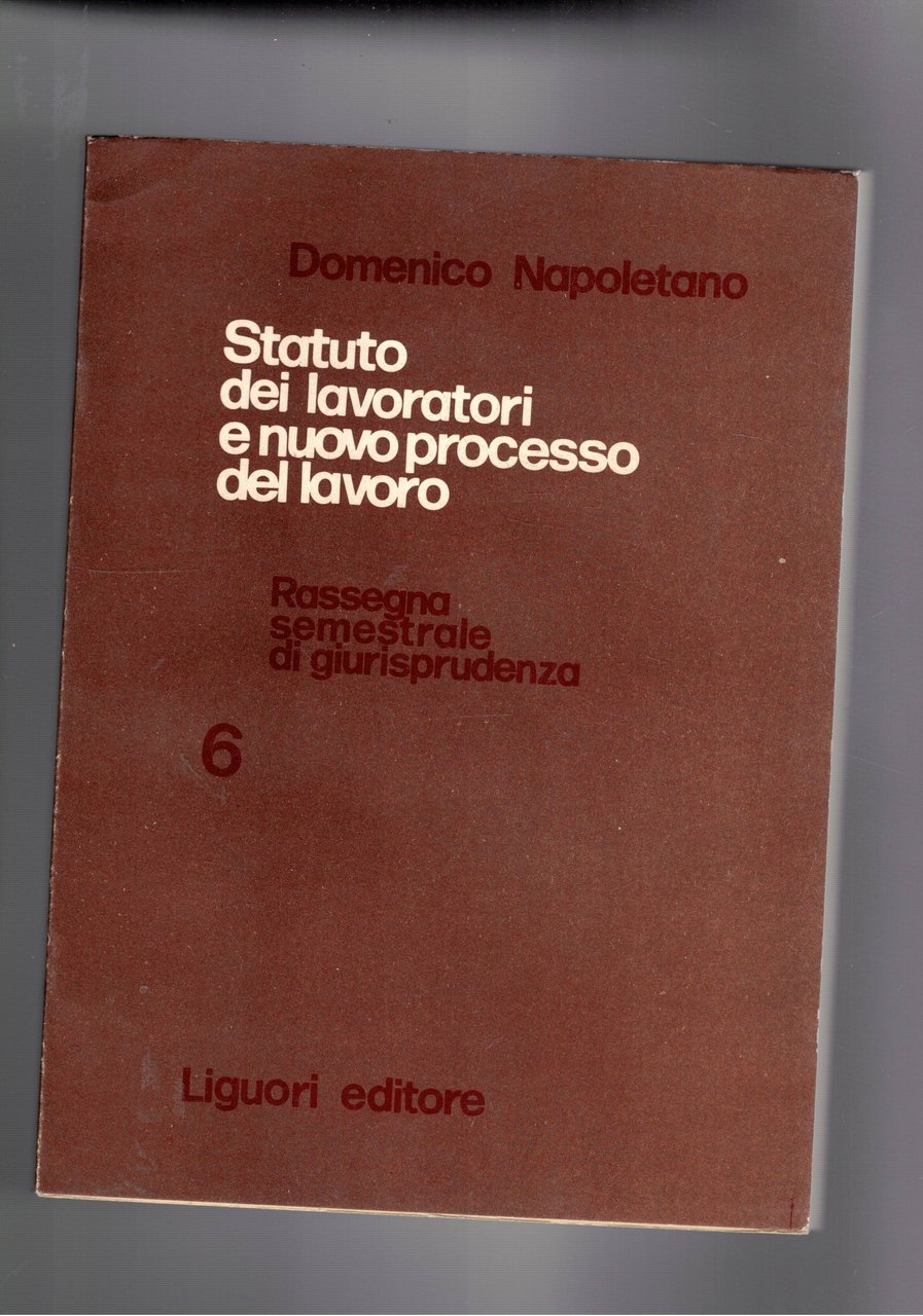 Statuto dei lavoratori e nuovo processo del lavoro. n° 6, …
