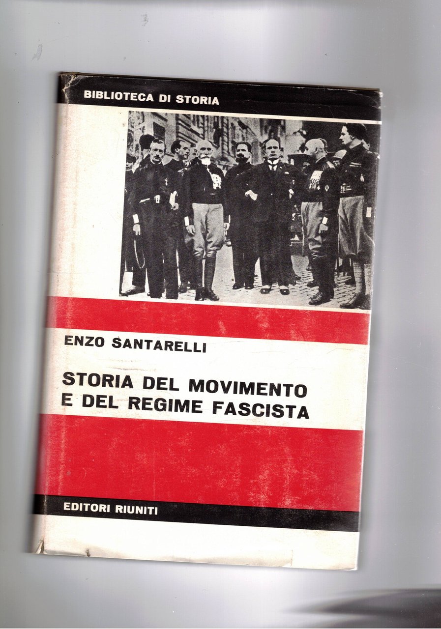 Storia del movimento e del regime fascista. Prefazione di Luigi …