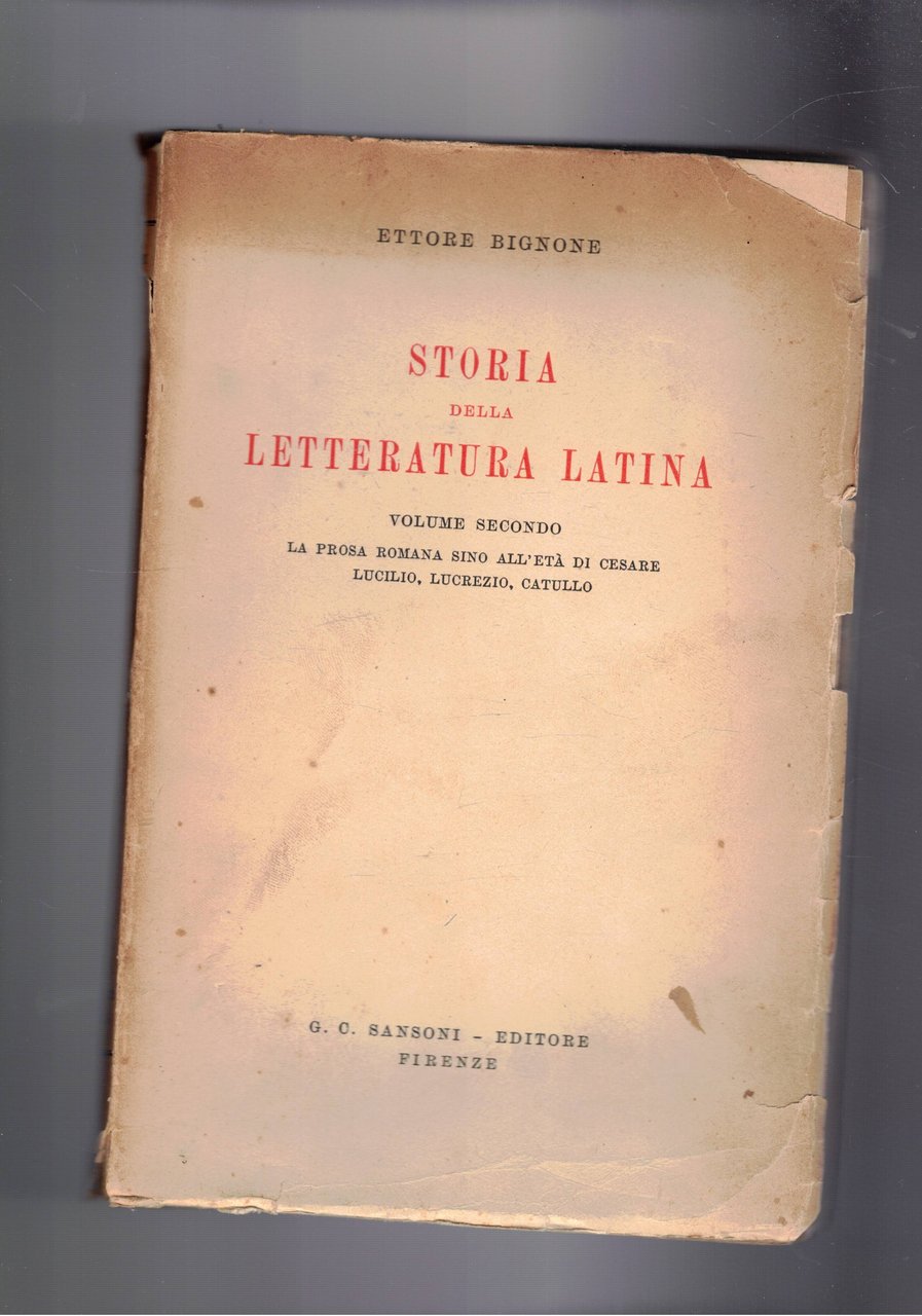 Storia della letteratura latina, vol. II° la prosa romana sino …