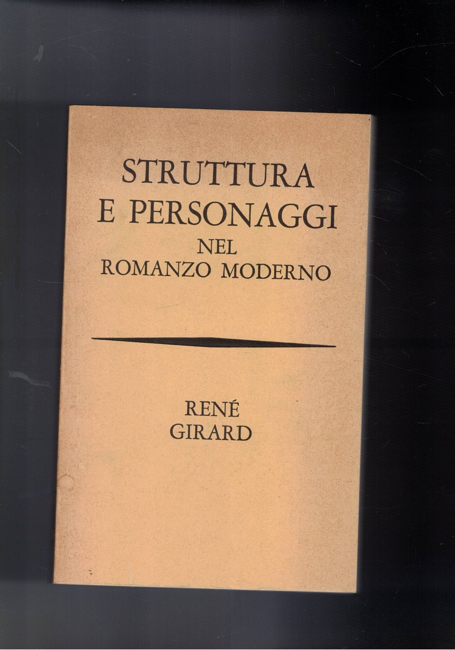 Struttura e personaggi nel romanzo moderno.