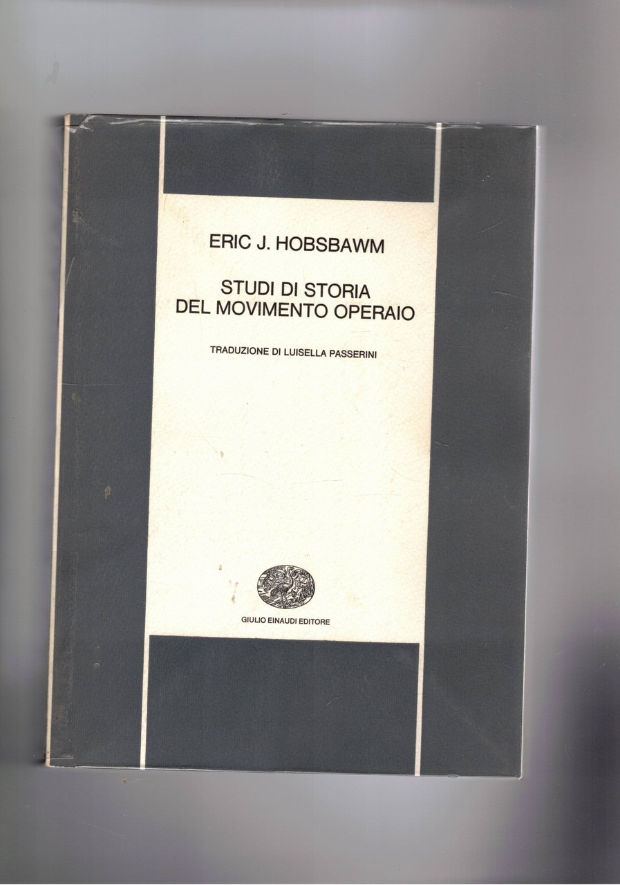 Studi di storia del movimento operaio.
