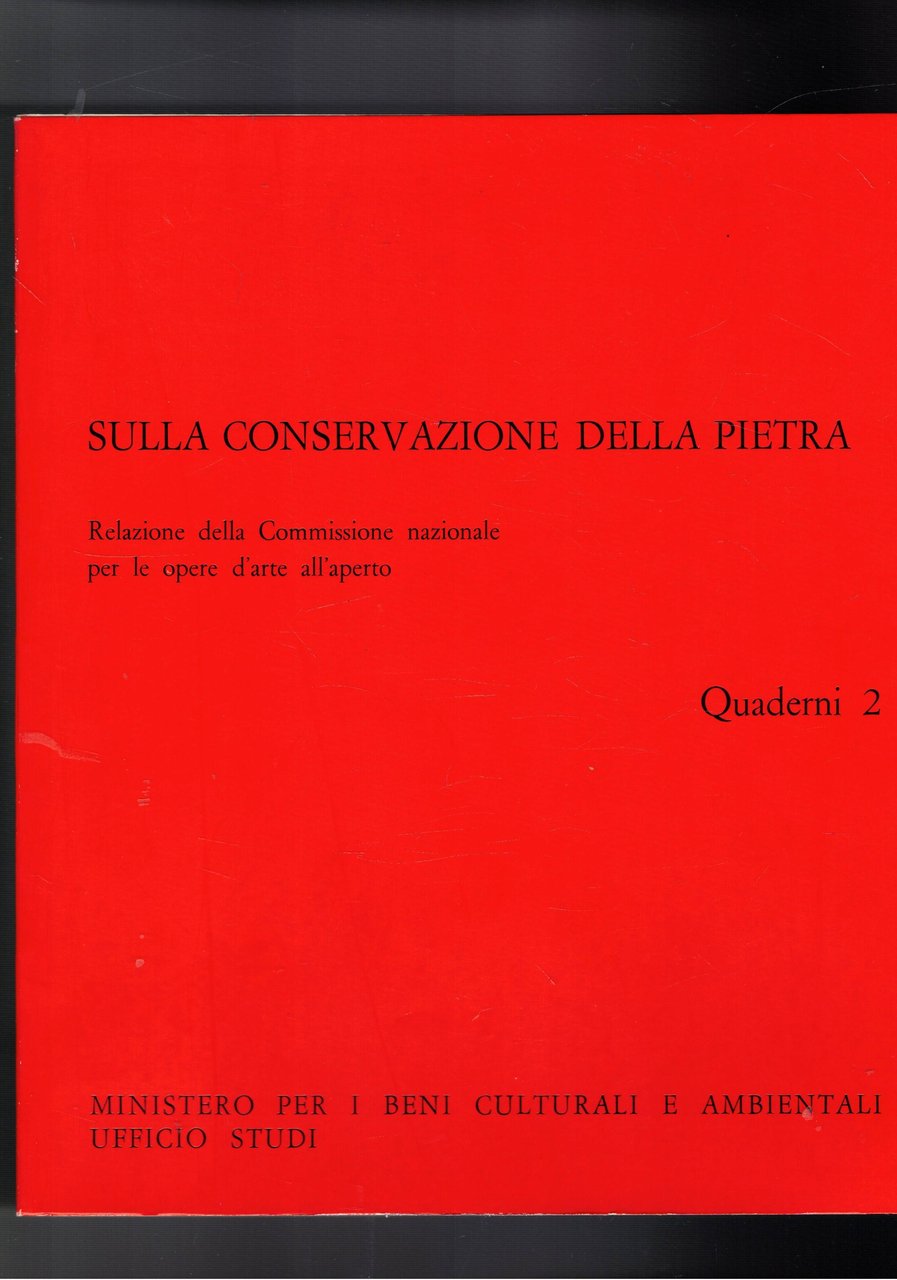 Sulla conservazione della pietra. Relazione della commissione nazionale per le …