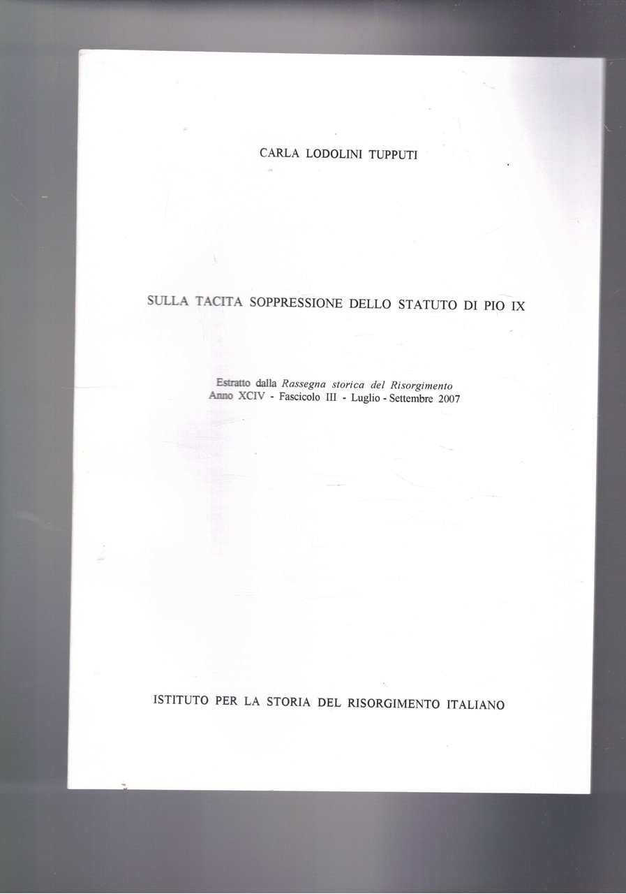 Sulla tacita soppressione dello statuto di Pio IX. Estratto dalla …