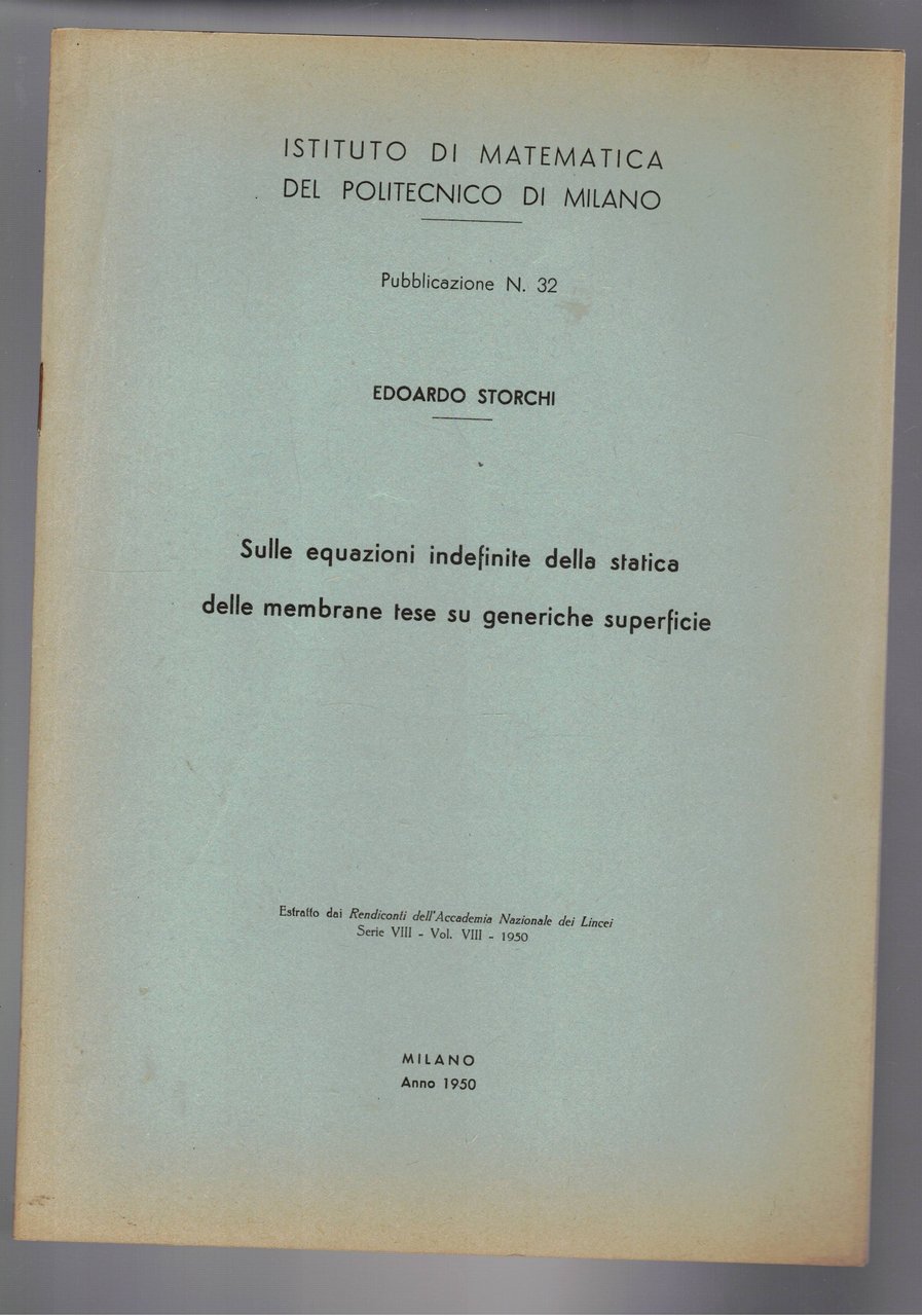 Sulle equazioni indefinite della statica delle membrane tese su generiche …