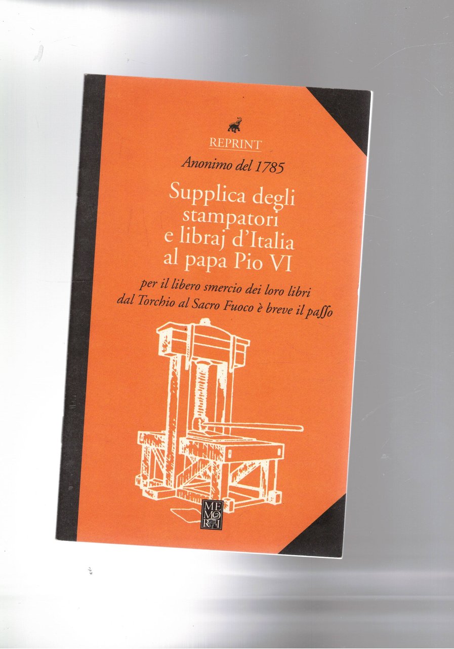 Supplica degli stampatori e libraj d'Italia al Papa Pio VI …