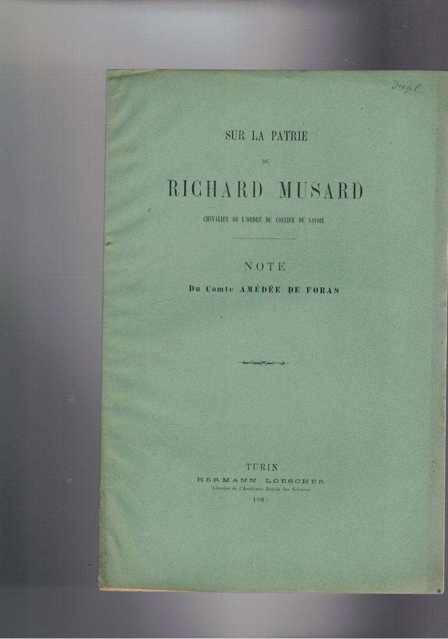 Sur la patrie de Richard Musard chevalier de l'ordre du …