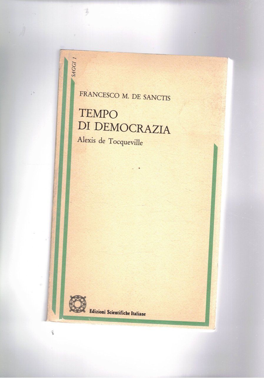 Tempo di democrazia Alexis De Tocqueville.