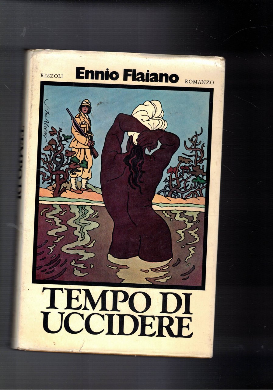 Tempo di uccidere, romanzo. Prima edizione Rizzoli.