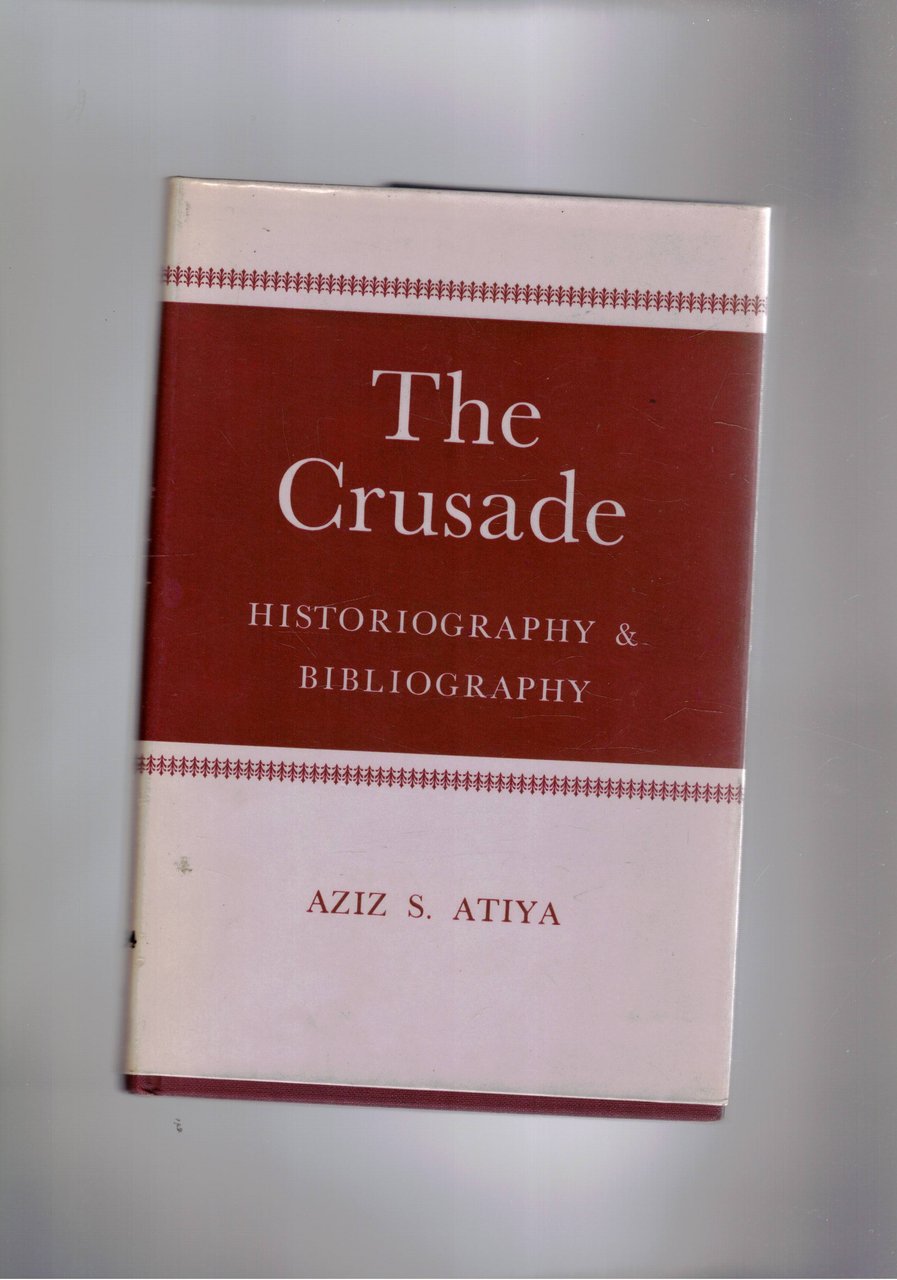 The Crusade. Historiography & Bibliography.