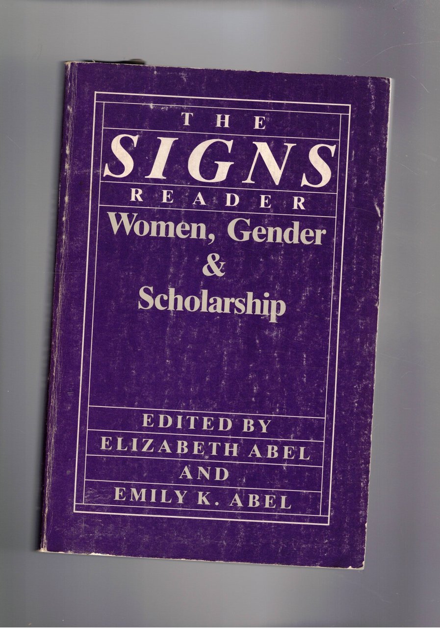 The signs reader. Women, Gender & Scholarship.