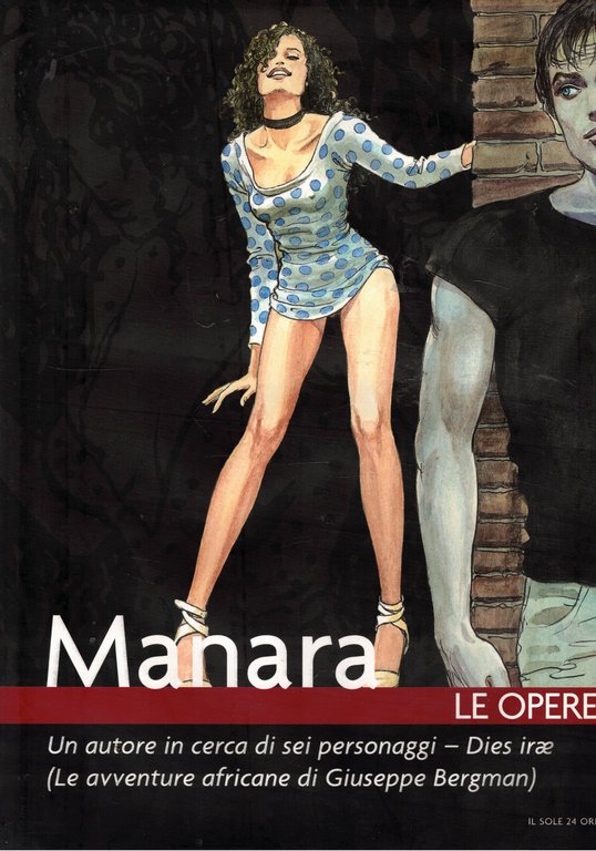 Un autore in cerca di sei personaggi - Dies irae(Le avventure africane di Giuseppe Bergman). Vol. 5° della serie le opere di Manara.