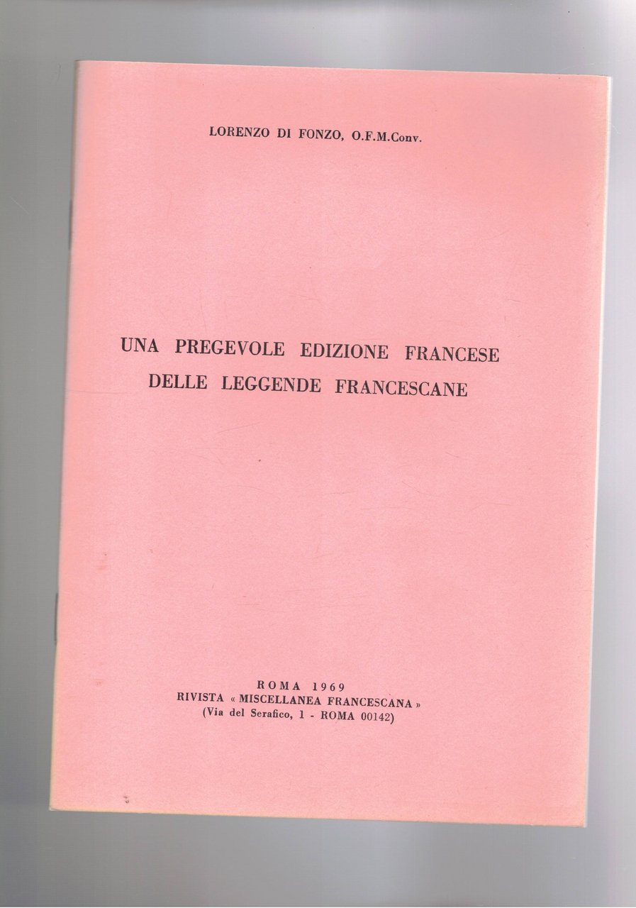 Una pregevole edizione francese delle leggende francescane. Estratto.