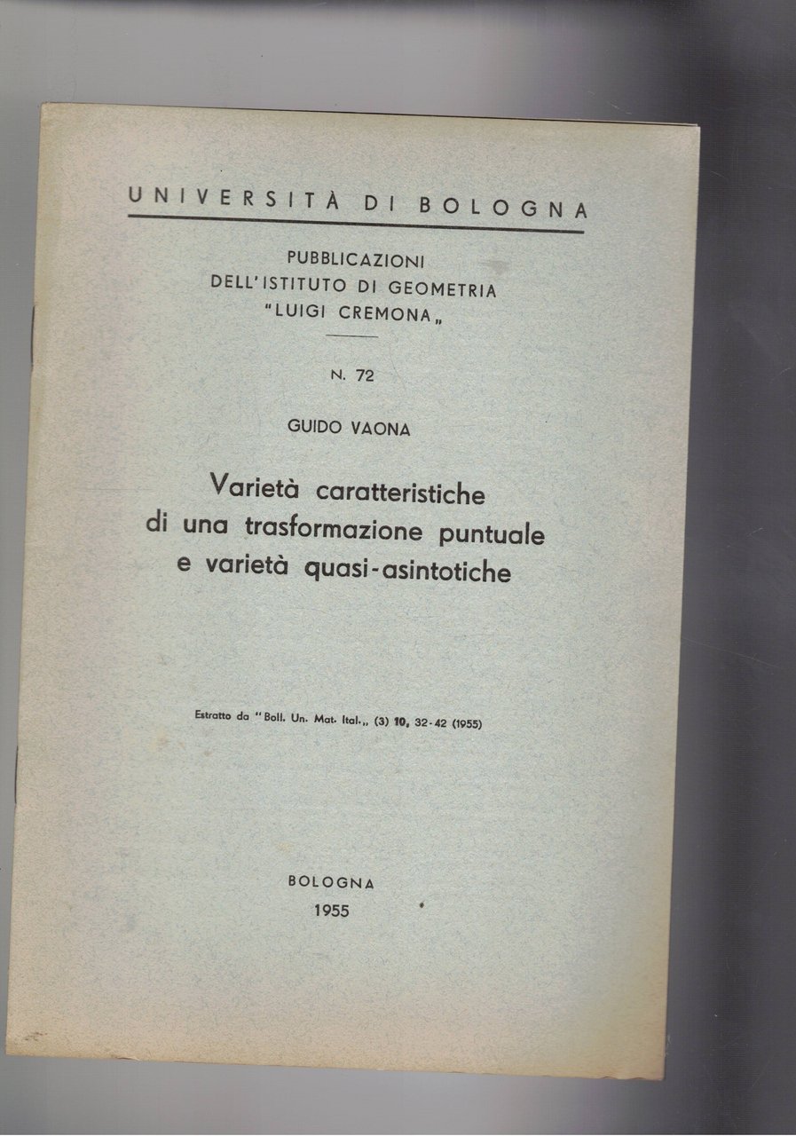Varietà caratteristiche di una trasformazione puntuale e varietà quasi-asintotiche. Estratto.
