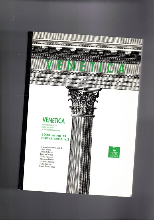 Venetica, annuario di storia delle Venezie in età cintemporanea. Anno XI 1994 n° 3.