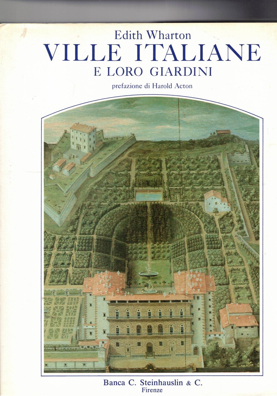 Ville italiane e loro giardini. Prefaz. di H. Artom.