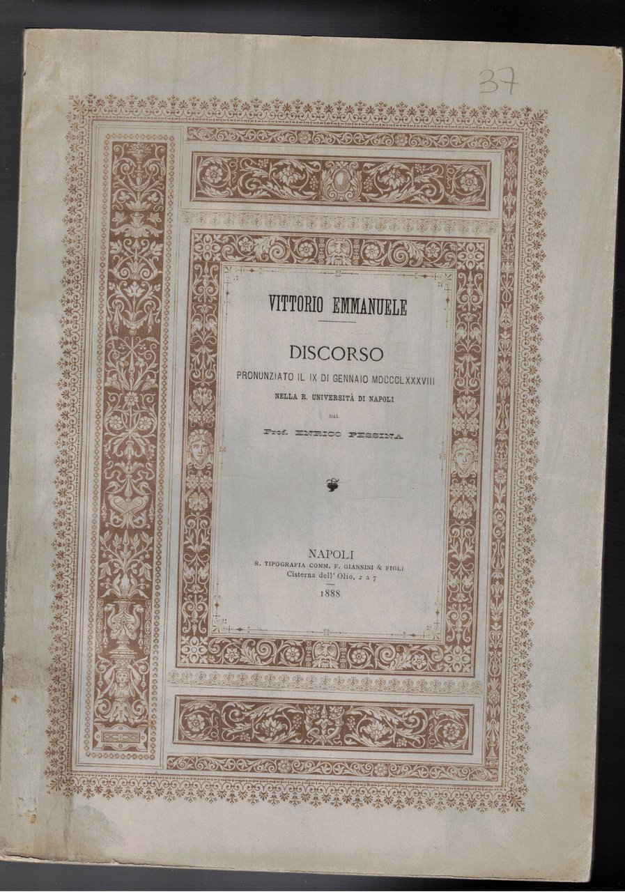 Vittorio Emanuele. Discorso pronunciato il IX di Gennaio MDCCCLXXXVIII nella …