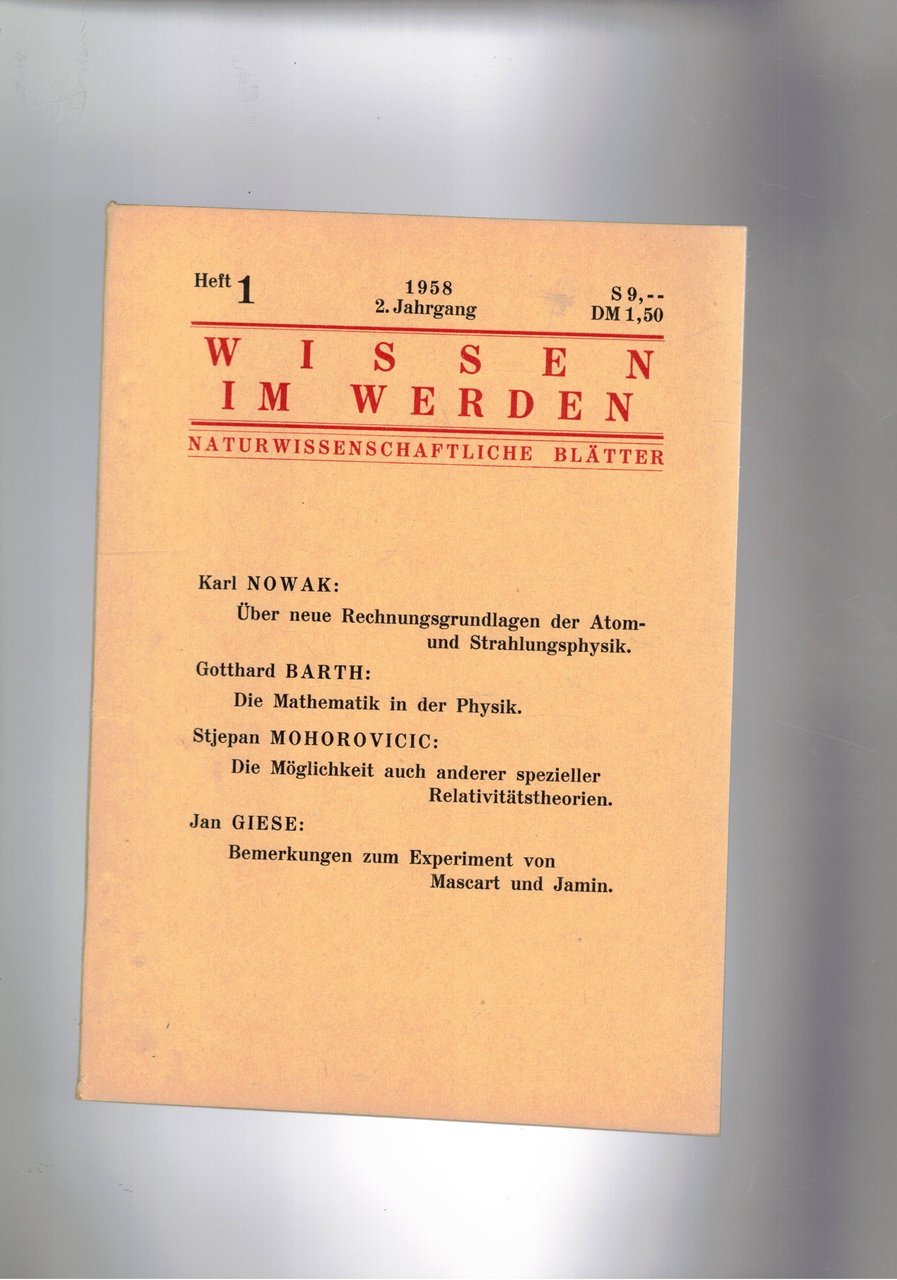 Wissen in Werden. Heft 1 1958 2 Jargang. über neue …