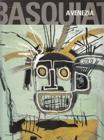 Basquiat a Venezia [Italiano/English)