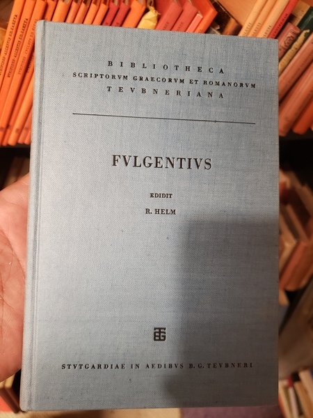 FABII PLANCIADIS FULGETII V. C. [FULGENTIUS] OPERA ACCEDUNT FABII CLAUDII …