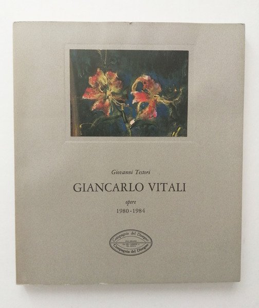 Giancarlo Vitali. Opere 1980/1984