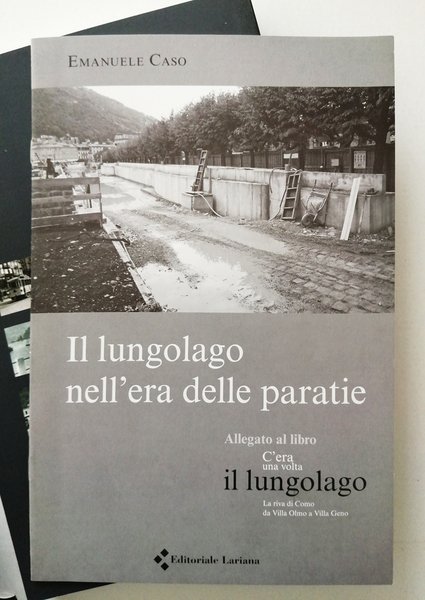 C era una volta il Lungolago. La riva di Como …