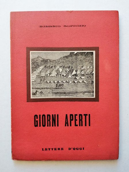 Giorni Aperti. Itinerario di un Reggimento al Fronte Occidentale