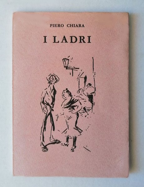 I ladri. Con la giunta di Ti sento Giuditta