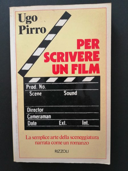 Per scrivere un film . La semplice arte della sceneggiatura …