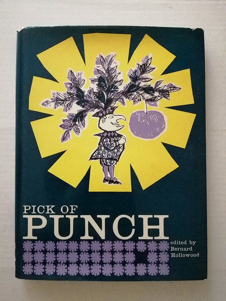 Pick of Punch Edited by Bernard Hollowood