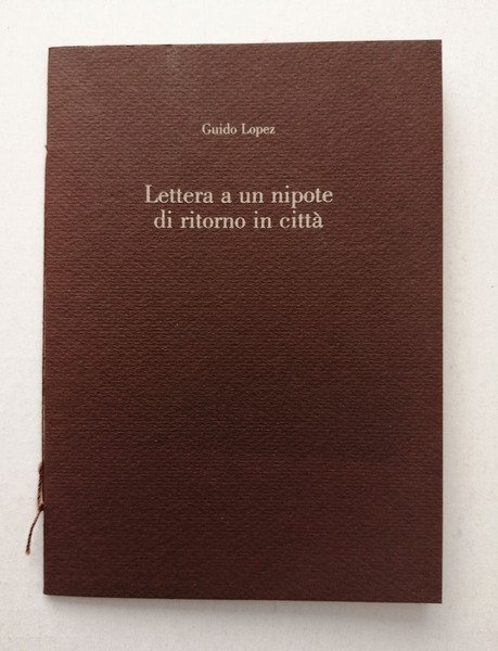 Lettera a un nipote di ritorno in citta