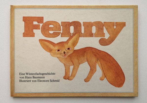 fenny. Eine Wustenfuchsgeschicte