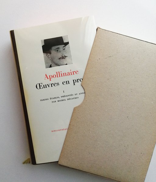 Apollinaire. Oeuvres en prose. Textes etablis presentes et annotes par …