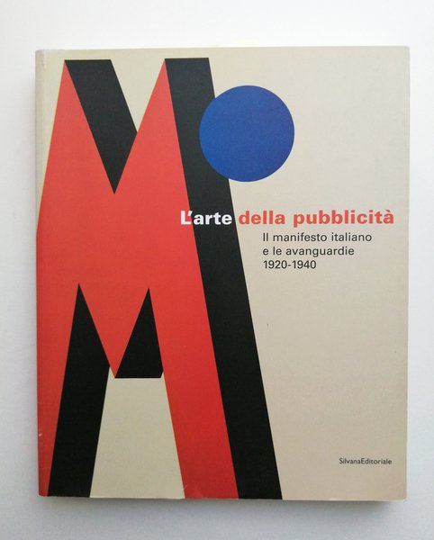 L arte della Pubblicita. Il manifesto Italiano e le Avanguardie …