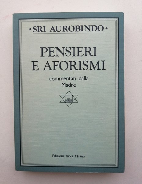 Pensieri e aforismi commentati dalla Madre