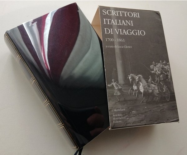 Scrittori italiani di viaggio 1700-1861 - VOLUME PRIMO