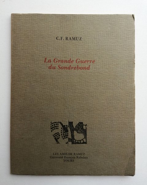 La Grande Guerre du Sondrebond. Precede de Lettre a un …